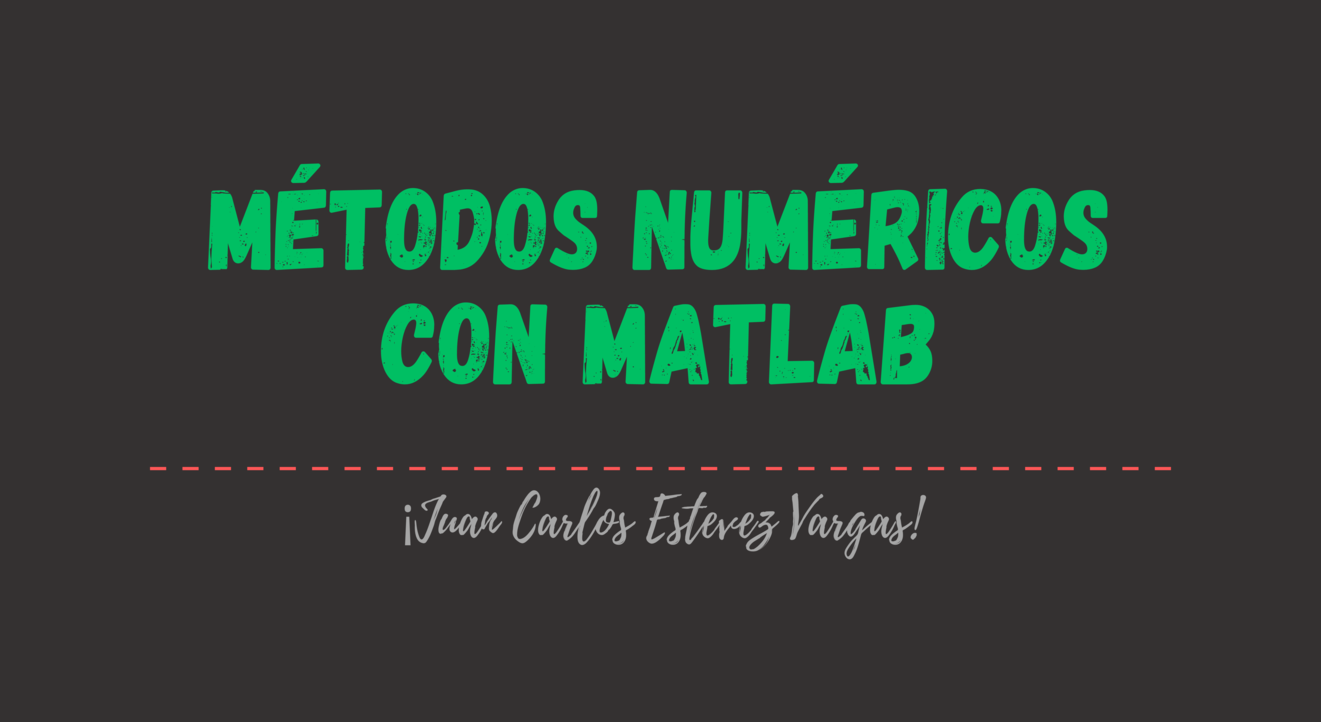 metodos numericos en matlab